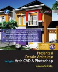 Presentasi desain arsitektur dengan archicad dan photoshop