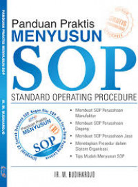 Panduan praktis menyusun SOP : Standard Operating Procedure