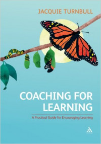 Coaching for learning : a practical guide for encouraging learning