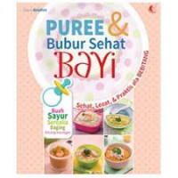 Puree dan bubur sehat bayi