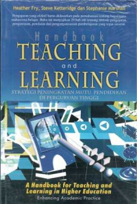 A handbook for teaching and learning in higher education : enhancing academic practice