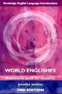 World Englishes : a resource book for students
