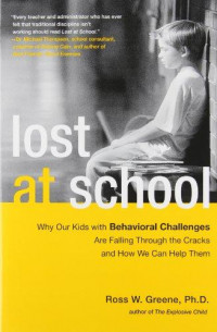 Lost at school : why our kids with behavioral challenges are falling through the cracks and how we can help them