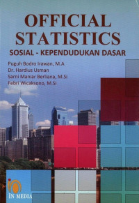 Official statistics : sosial - kependudukan dasar