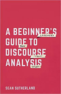 A beginner's guide to discourse analysis