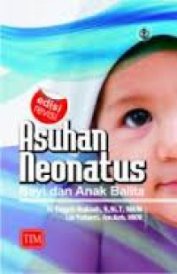 Asuhan neonatus : bayi dan anak balita