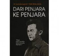 Autobiografi Tan Malaka : dari penjara ke penjara