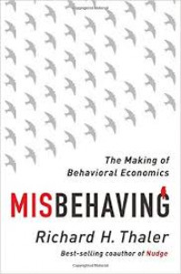 Misbehaving : the making behavioral economics