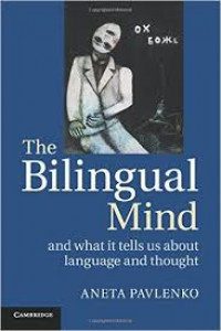 The bilingual mind : and what it tells us about language and thought