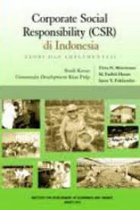Corporate Social Responsibility (CSR) di Indonesia : teori dan implementasi