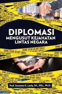 Diplomasi : mengusut kejahatan lintas negara