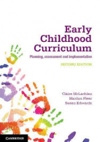 Early childhood curriculum : planning, assessment and implementation