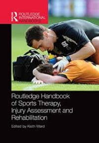 Routledge handbook of sports therapy, injuiry assessment and rehabilition