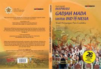 Inspirasi Gadjah Mada untuk Indonesia : kisah perjuangan para cendekia