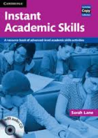 Instant academic skills : a resource book of advanced-level academic skills activities (disertai CD)