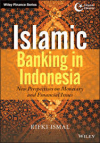 Islamic banking in Indonesia : new perspectives on monetary and financial issues
