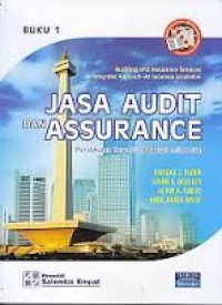 Jasa audit dan assurance : pendekatan terpadu adaptasi Indonesia buku 1