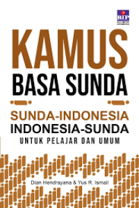 Kamus 
Kamus bahasa Sunda, Sunda-Indonesia, Indonesia-Sunda : untuk pelajar dan umum
