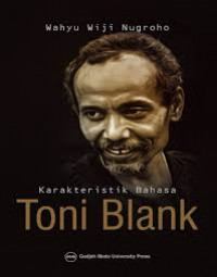Karakteristik bahasa Toni Blank : kajian psikolinguistik, teori, dan praktik