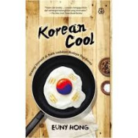 Korean cool : strategi inovatif di balik ledakan budaya pop Korea