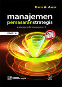 Manajemen pemasaran strategis = strategic market management