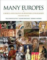 Many Europes : choice and chance in western civilization volume I : to 1715