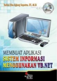 Membuat aplikasi sistem informasi  menggunakan VB. NET