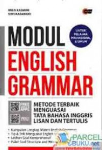Modul English grammar : metode terbaik menguasai tata bahasa Inggris lisan dan tertulis