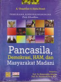Pancasila, demokrasi, HAM dan masyarakat madani : pendidikan kewarganegaraan civic education (disertai CD)