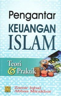 Pengantar keuangan Islam : teori dan praktik