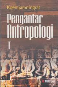 Pengantar antropologi 1