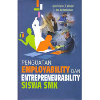 Penguatan employability dan entrepreneurability siswa SMK