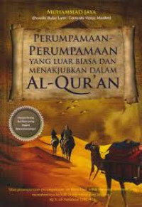 Perumpamaan-perumpamaan yang luar biasa dan menakjubkan dalam Al-Qura'an