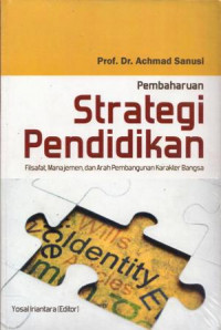 Pembaharuan strategi pendidikan : filsafat, manajemen dan arah pembangunan karakter bangsa