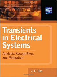 Transients in electrical systems : analysis, recognition and mitigation
