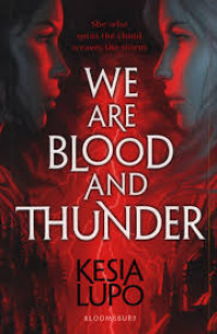 We are blood and thunder