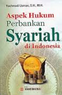 Aspek hukum perbankan syariah di Indonesia