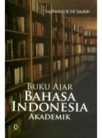 Buku ajar bahasa Indonesia akademik