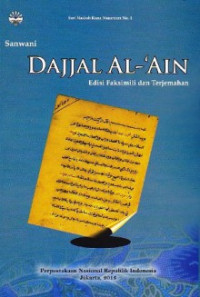 Dajjal al-Ain : edisi faksimili dan terjemahan