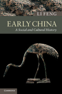 Early China : a social and cultural history