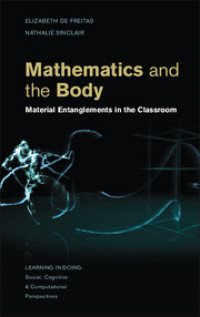 Mathematics and the body : material entanglements in the classroom