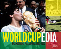 Worldcupedia : ensiklopedia piala dunia 1930-2022