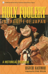 Holy foolery in the life of Japan : a historical overview