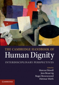 The cambridge handbook of human dignity : interdisciplinary perspectives