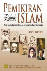 Pemikiran politik Islam : dari masa klasik hingga Indonesia kontemporer