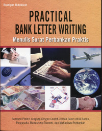 Practical bank letter writing : menulis surat perbankan praktis