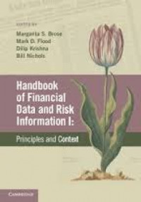 Handbook of financial data and risk information I : principles and context