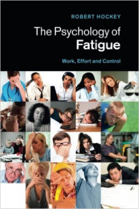 The psychology of fatigue : work, effort and control