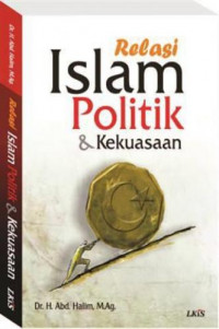 Relasi Islam politik dan kekuasaan