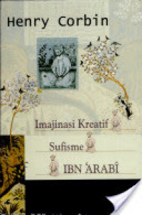 Imajinasi kreatif sufisme Ibn'Arabi